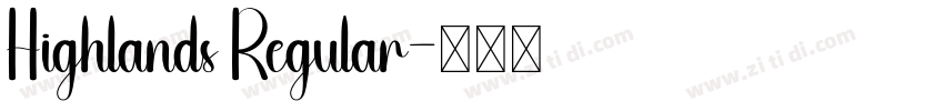 Highlands Regular字体转换